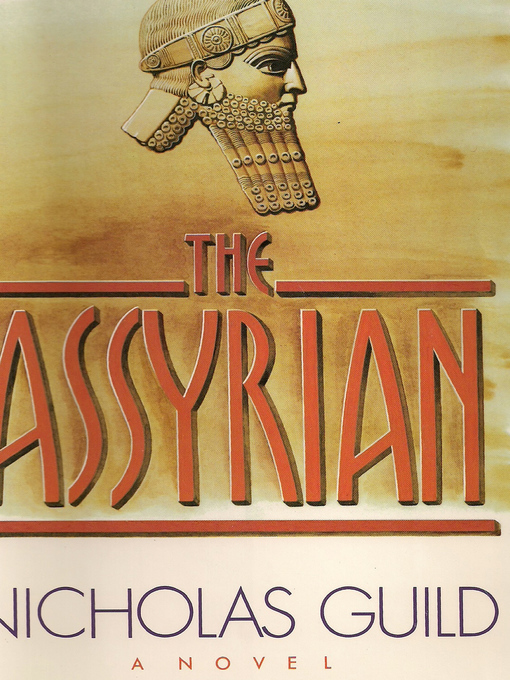 Title details for The Assyrian by Nicholas Guild - Available